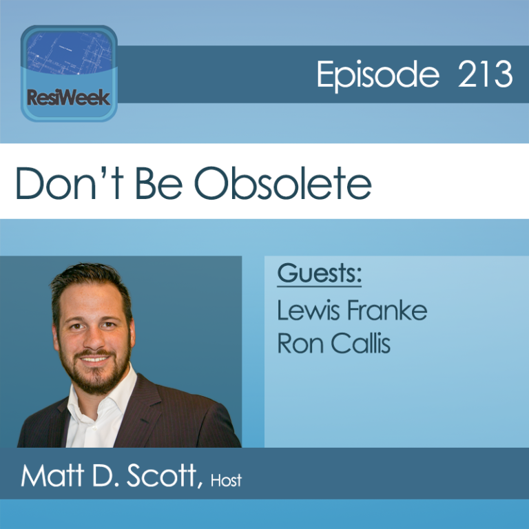 ResiWeek 213: Don’t Be Obsolete