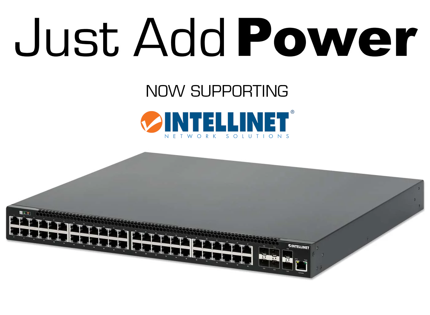 Just Add Power AMP Software Now Supports Intellinet 54-Port L3 Fully Managed PoE+ Switch
