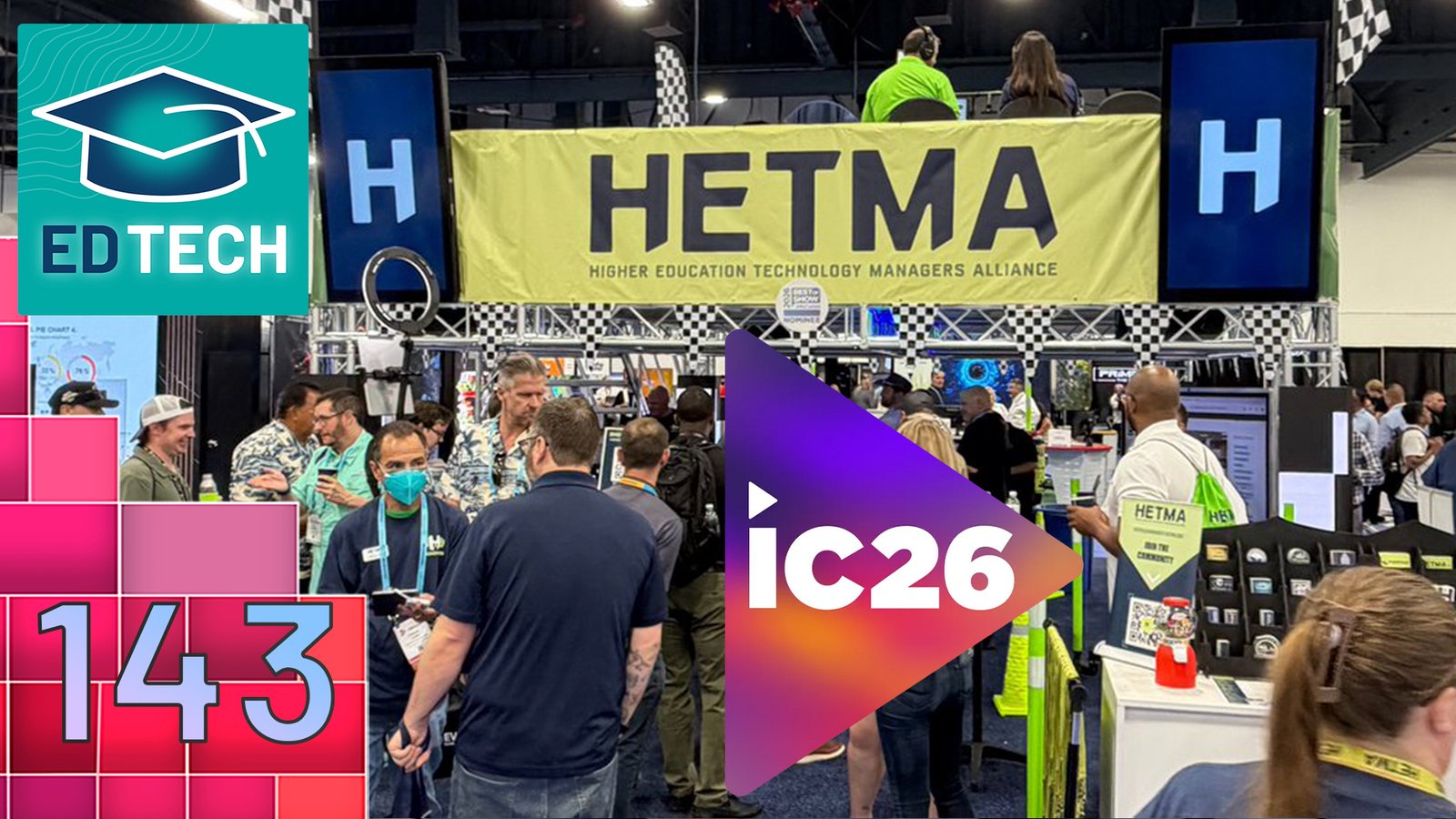 HETMA Takes Over InfoComm 2026 | EDTech 143